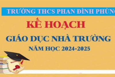 Kế hoạch giáo dục nhà trường năm học 2024-2025